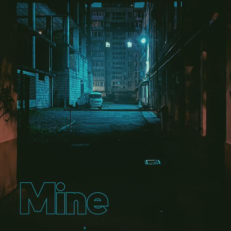 Mine | Boomplay Music