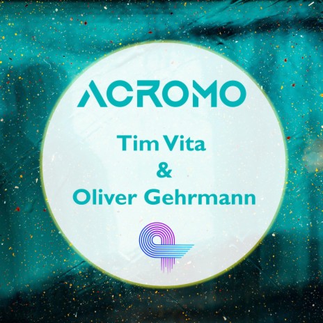 Acromo ft. Oliver Gehrmann | Boomplay Music