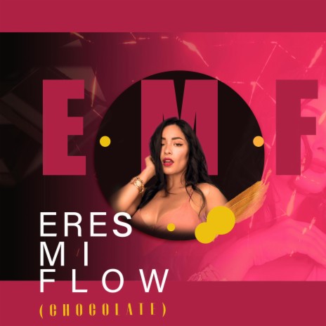 Eres mi Flow (chocolate) | Boomplay Music