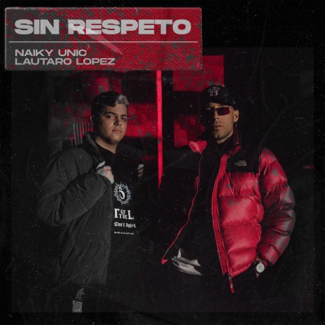 Sin Respeto ft. Lautaro Lopez | Boomplay Music