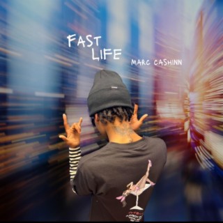 Fast Life