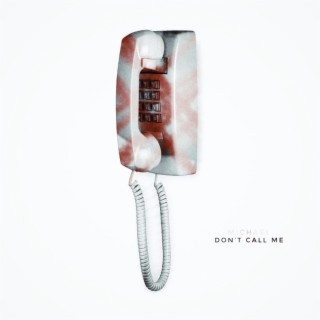 Don't Call Me