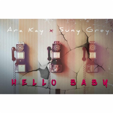 Hello Baby (feat. Suny Grey)