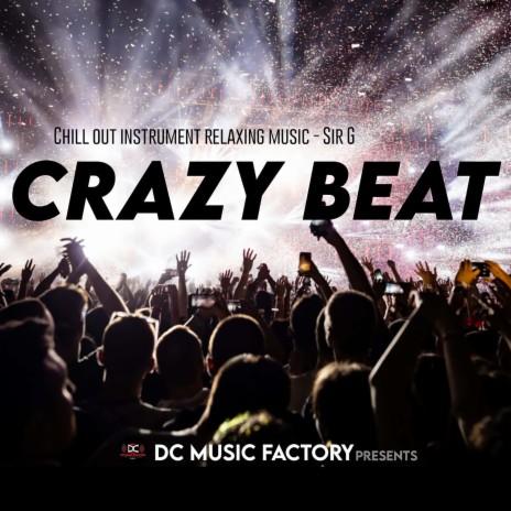 Crazy Beat | Boomplay Music