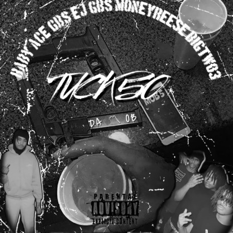 Tuck 50 ft. GBS Ej, GBS MoneyRese & Bigtwo3 | Boomplay Music