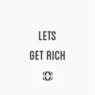 Lets Get Rich