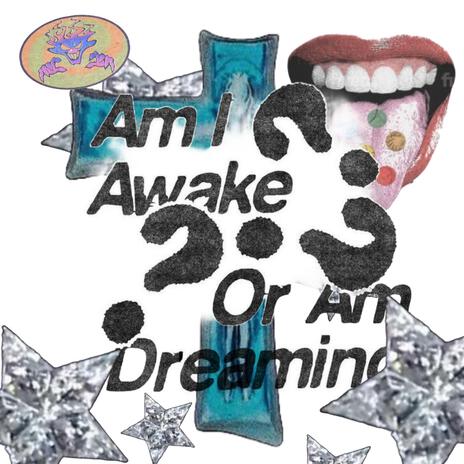 Dreaming/Awake | Boomplay Music