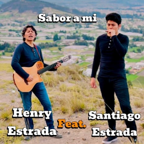 Sabor a mi. (feat. Santiago Estrada) | Boomplay Music