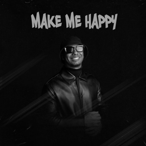 MAKE ME HAPPY | Boomplay Music