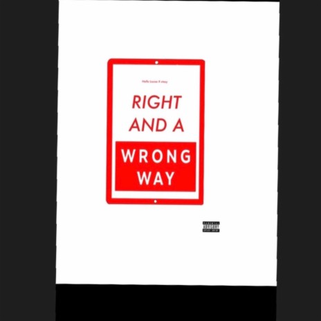 Right and wrong way ft. Xtasy | Boomplay Music