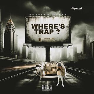 Where's Trap ?