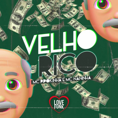 Velhinho Rico ft. MC NANINHA | Boomplay Music