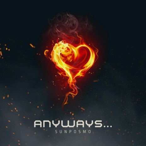 Anyways... | Boomplay Music