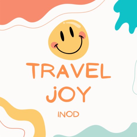 Travel Joy | Boomplay Music