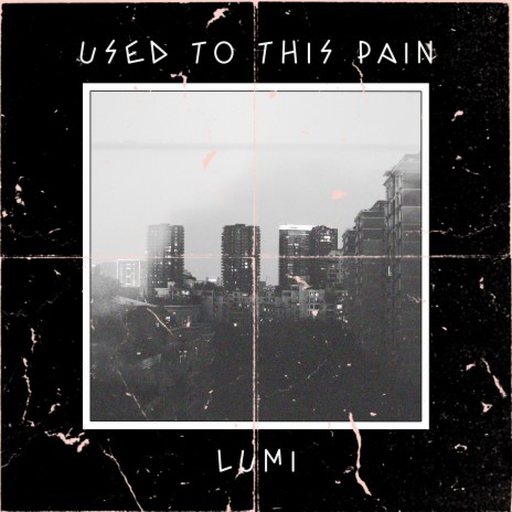 Used to this pain | Boomplay Music