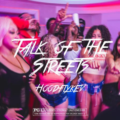 Talk of the Streets | Boomplay Music