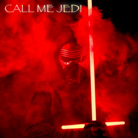 Call Me Jedi | Boomplay Music