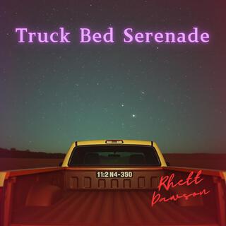 Truck Bed Serenade lyrics | Boomplay Music