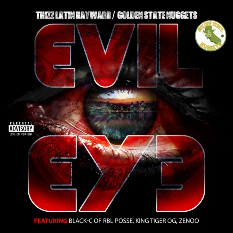 Evil Eye ft. Golden State Nuggets, Black C, King Tiger Og & Zenoo | Boomplay Music