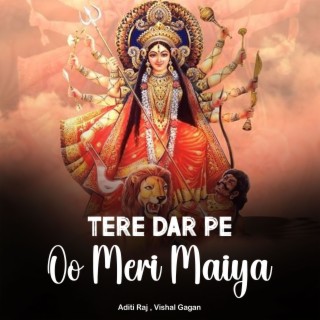 Tere Dar Pe Oo Meri Maiya