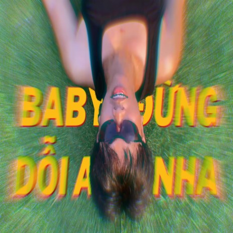 BABY ĐỪNG DỖI ANH NHA ft. willBfine | Boomplay Music