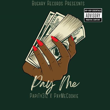 Pay Me ft. PayMeCookie