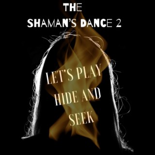 The Shaman's Dance 2