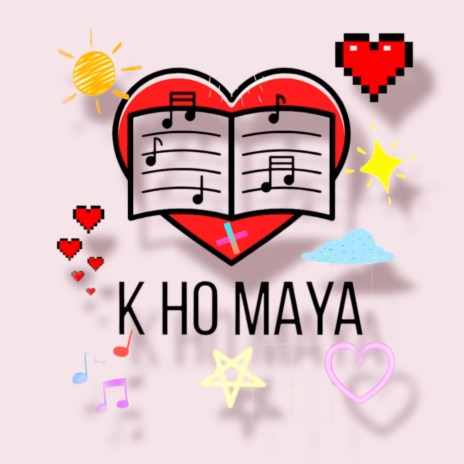 K HO MAYA ft. BIGYA DANGOL | Boomplay Music