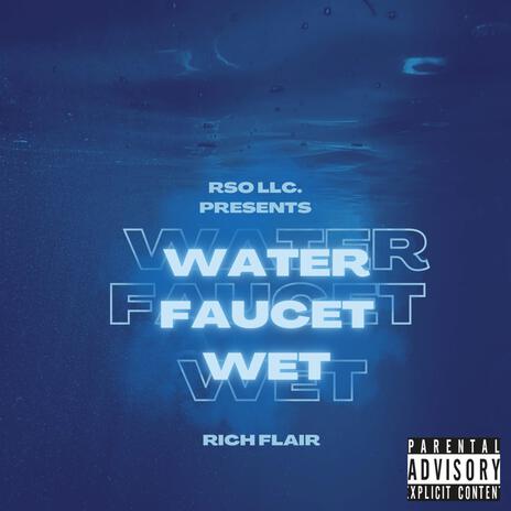 Water faucet wet | Boomplay Music