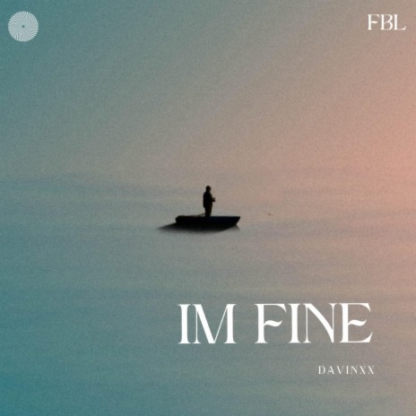 Im fine | Boomplay Music