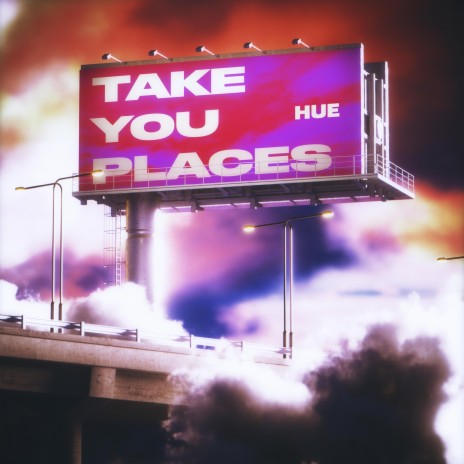 Take You Places | Boomplay Music
