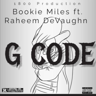 Bookie Miles and Raheem DeVaughn (G Code freestyle)