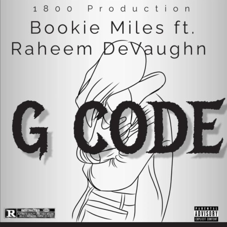 Bookie Miles and Raheem DeVaughn (G Code freestyle) | Boomplay Music