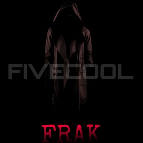 FRAK | Boomplay Music