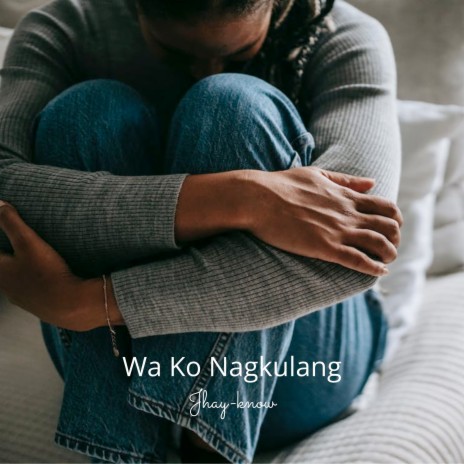 Wa Ko Nagkulang | Boomplay Music
