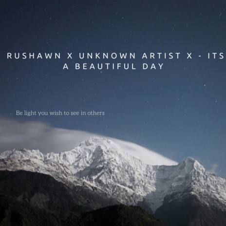 It's a beautiful day (Nitoona x rushawn Remix) ft. Nitoona & rushawn | Boomplay Music