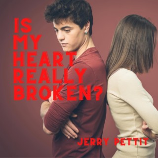 Is My Heart Really Broken?