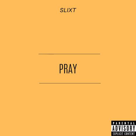 PRAY | Boomplay Music