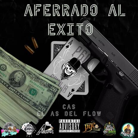 Aferrado al éxito (cas el as del flow) | Boomplay Music