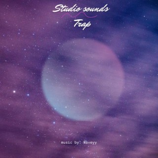 Studio Sounds ~Trap