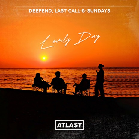 Lovely Day ft. Last Call & Sundays | Boomplay Music