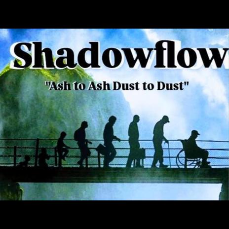 Ash to Ash DustTo Dust | Boomplay Music