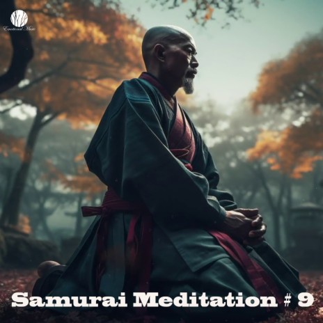 Samurai Meditation # 9