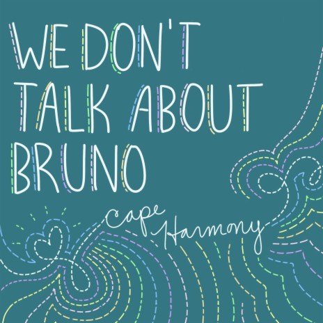 We Don't Talk About Bruno | Boomplay Music