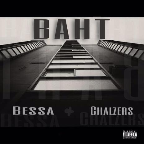 BAHT ft. Chalzers | Boomplay Music