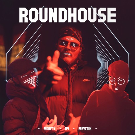 Roundhouse ft. X4 & Mystik | Boomplay Music