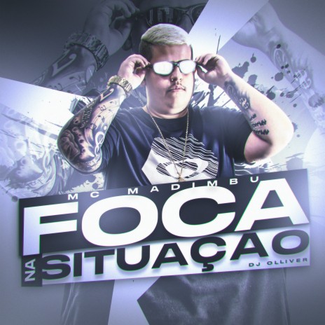 Foca na Situação ft. DJ Olliver & MC VUK VUK | Boomplay Music