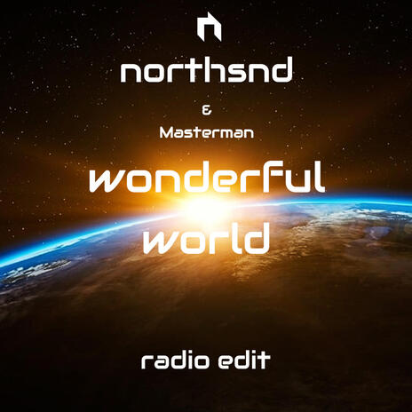 Wonderful world (Radio Edit) ft. Masterman | Boomplay Music