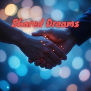 Shared Dreams