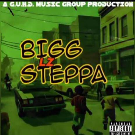 BIGG STEPPA | Boomplay Music